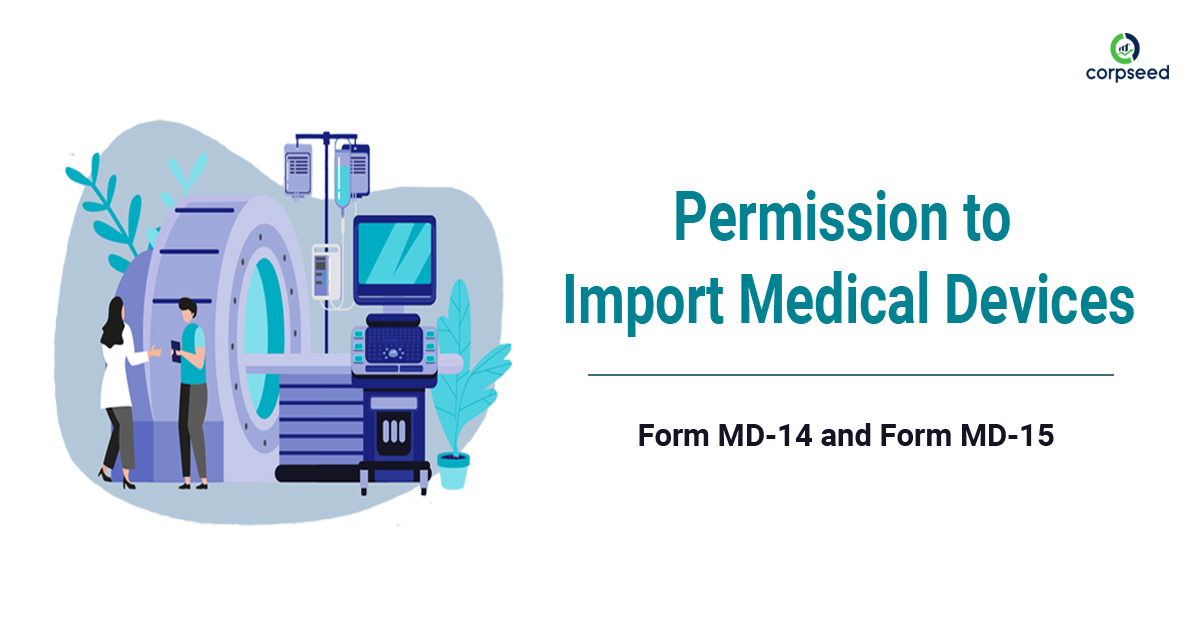 Permission to Import Medical Devices - Form MD-14 and Form MD-15 - Corpseed.jpg